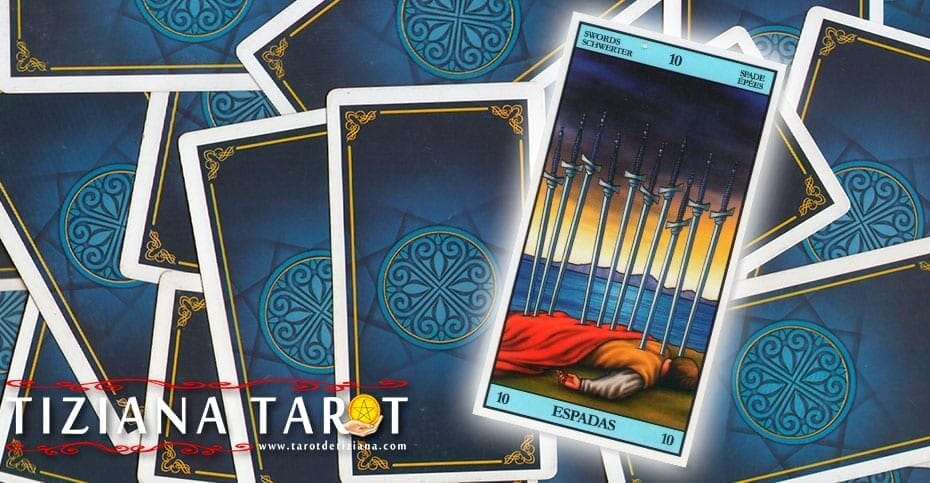 El 10 de Espadas en el tarot 10 El 10 de Espadas en el tarot - Significado de las Cartas del Tarot